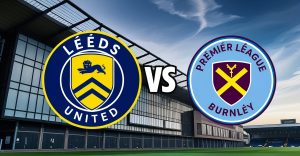 soi kèo leeds vs burnley