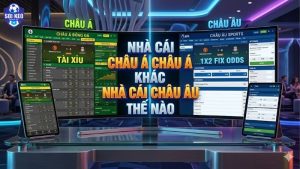 nha-cai-chau-a-khac-nha-cai-chau-au-the-nao